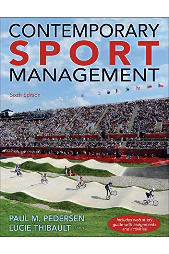 Pre-Owned Contemporary Sport Management (Paperback) by Paul M Pedersen, Lucie Thibault