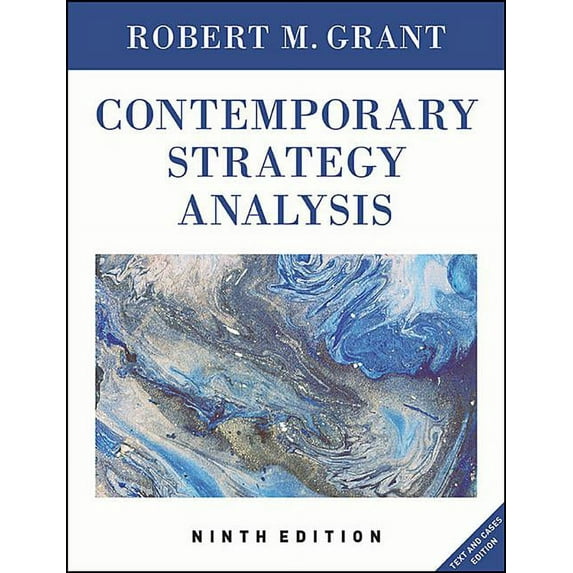 Contemporary Strategy Analysis : Text and Cases