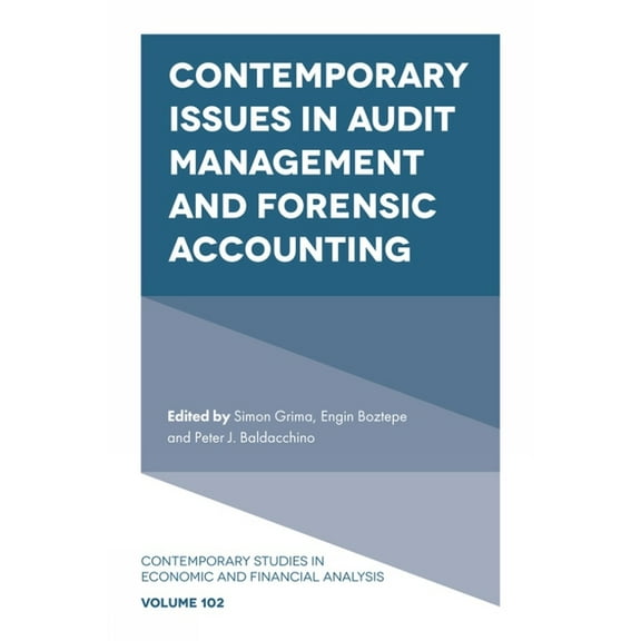 Contemporary Studies in Economic and Fin Contemporary Issues in Audit Management and Forensic Accounting, Book 102, (Hardcover)
