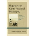 thumbnail image 1 of Contemporary Studies in Idealism Happiness in Kant's Practical Philosophy: Morality, Indirect Duties, and Welfare Rights, (Hardcover), 1 of 1