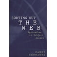 thumbnail image 1 of Contemporary Studies in Information Mana Sorting Out the Web: Approaches to Subject Access, (Paperback), 1 of 1