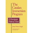 thumbnail image 1 of Contemporary Studies in Second Language The Catalan Immersion Program: A European Point of View, (Hardcover), 1 of 1