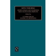 Contemporary Studies in Sociology With This Ring Divorce, Intimacy and Cohabitation from a Multicultural Perspective, Book 19, Hardcover