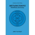 thumbnail image 1 of Contemporary Systems Thinking Metadecisions: Rehabilitating Epistemology, (Paperback), 1 of 1