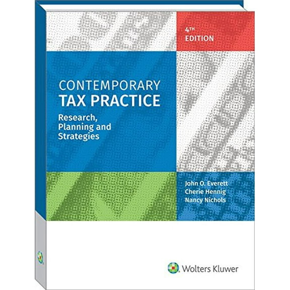 Pre-Owned Contemporary Tax Practice: Research, Planning and Strategies (4th Edition) (Paperback) 0808044338 9780808044338