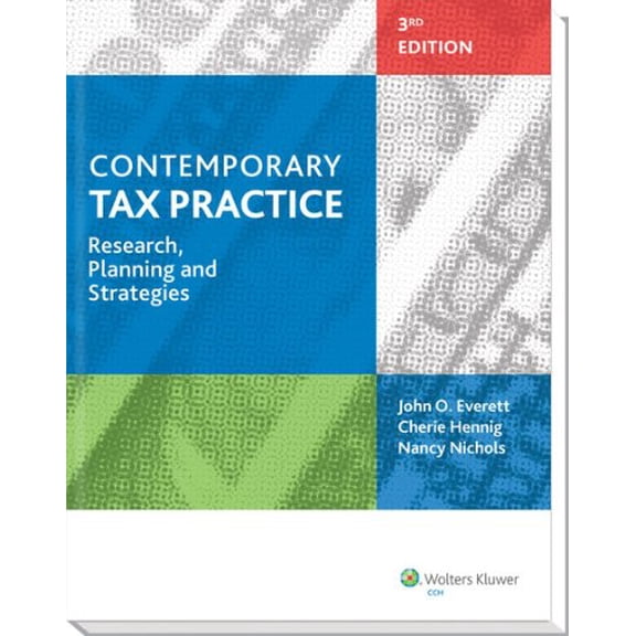 Pre-Owned Contemporary Tax Practice: Research, Planning and Strategies (Third Edition)