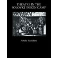 thumbnail image 1 of Contemporary Theatre Review: An Internat Theatre in the Solovki Prison Camp, Book 3, (Paperback), 1 of 1