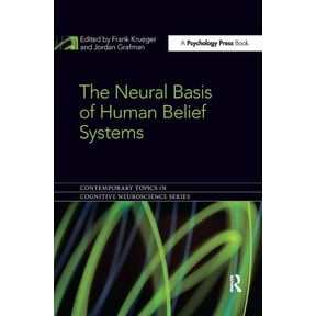 Contemporary Topics in Cognitive Neurosc The Neural Basis of Human Belief Systems, (Paperback)