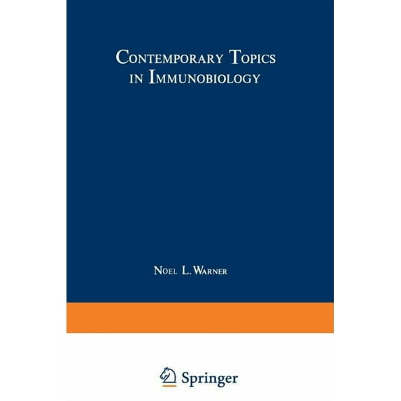 Contemporary Topics in Immunobiology Contemporary Topics in Immunobiology, Book 11, (Paperback)