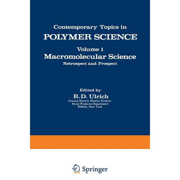 Contemporary Topics in Polymer Science Macromolecular Science: Retrospect and Prospect, Book 1, (Paperback)