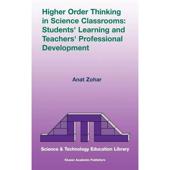 Contemporary Trends and Issues in Scienc Higher Order Thinking in Science Classrooms: Students' Learning and Teachers' Professional Development, Book 22, (Hardcover)
