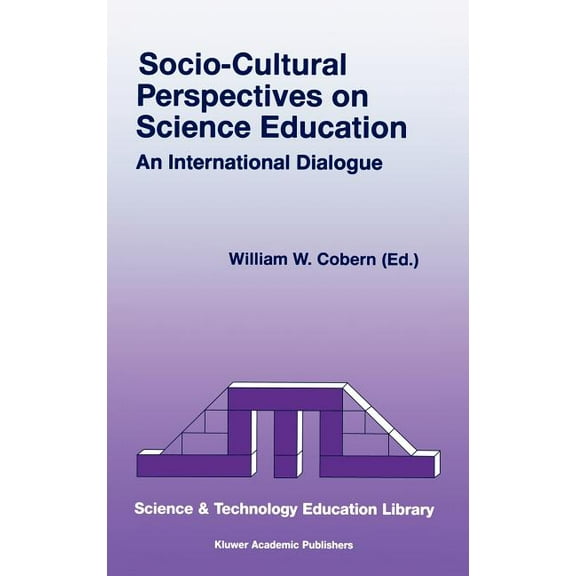 Contemporary Trends and Issues in Scienc Socio-Cultural Perspectives on Science Education: An International Dialogue, Book 4, (Hardcover)