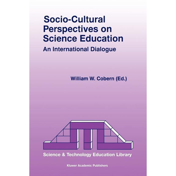 Contemporary Trends and Issues in Scienc Socio-Cultural Perspectives on Science Education: An International Dialogue, Book 4, (Paperback)