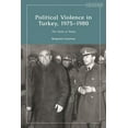 thumbnail image 1 of Contemporary Turkey Political Violence in Turkey, 1975-1980: The State at Stake, (Hardcover), 1 of 1