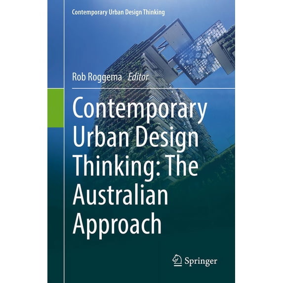 Contemporary Urban Design Thinking Contemporary Urban Design Thinking: The Australian Approach, (Hardcover)