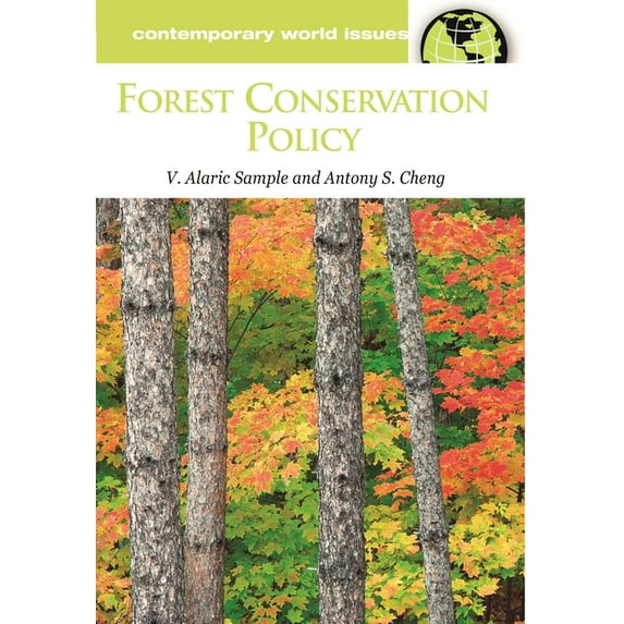 Contemporary World Issues (Hardcover) Forest Conservation Policy: A Reference Handbook, (Hardcover)