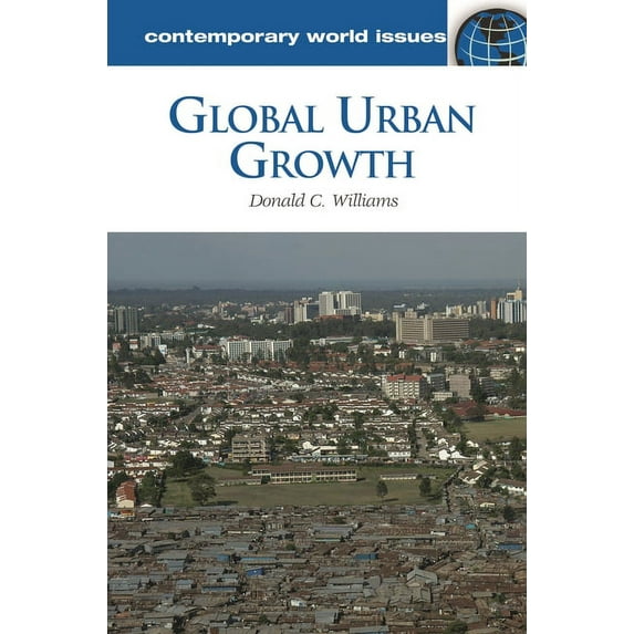 Contemporary World Issues (Hardcover) Global Urban Growth: A Reference Handbook, (Hardcover)
