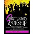 thumbnail image 1 of Contemporary Worship: A Sourcebook for Spirited, Traditional, Praise and Seeker Services, (Paperback), 1 of 2