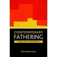 thumbnail image 1 of Contemporary Fathering: Theory, Policy and Practice, (Paperback), 1 of 1