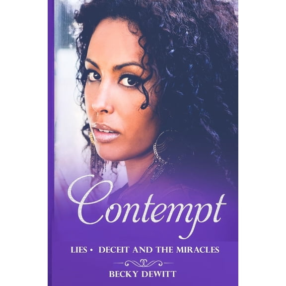 Contempt: Lies Deceit and the Miracles, (Paperback)