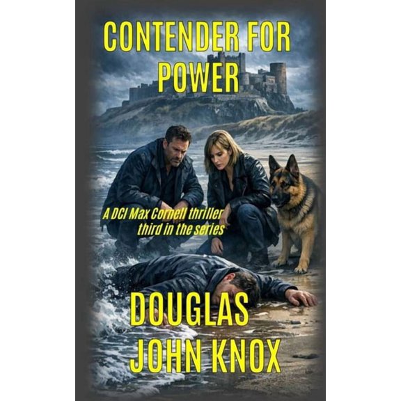 DCI Max Cornell Contender for Power: A DCI Max Cornell Murder Mystery Book 3, Book 3, (Paperback)
