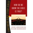 thumbnail image 1 of Pre-Owned How Do We Know the Bible Is True?: Volume 1 (Paperback) 0899577792 9780899577791, 1 of 1