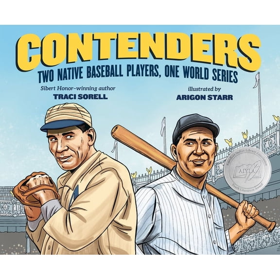 Contenders: Two Native Baseball Players, One World Series, (Hardcover)