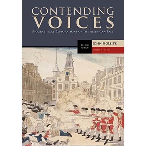 Contending Voices, Volume I: To 1877 (Paperback) by John Hollitz