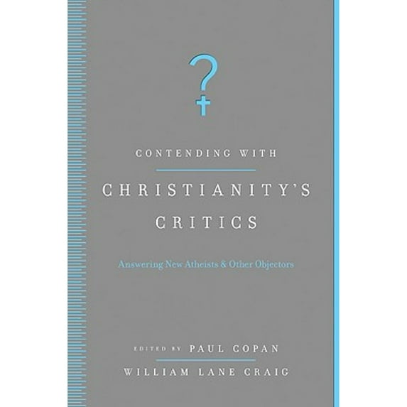 Pre-Owned Contending with Christianity’s Critics : Anwering New Atheists and Other Objectors (Paperback)