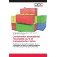 thumbnail image 1 of Contenedor en material reciclable para el transporte terrestre (Paperback), 1 of 1