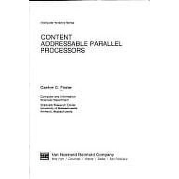 Pre-Owned Content Addressable Parallel Processors (Hardcover) 0442224338 9780442224332