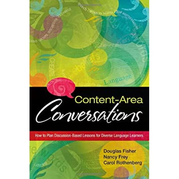 Pre-Owned Content-Area Conversations: How to Plan Discussion-Based Lessons for Diverse Language Learners (Paperback) 1416607374 9781416607373