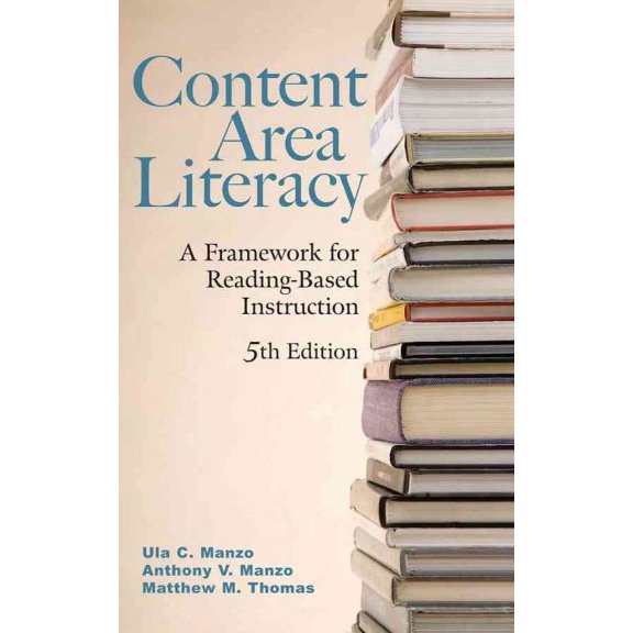 Pre-Owned Content Area Literacy: A Framework for Reading-Based Instruction (Hardcover) 0470129093 9780470129098