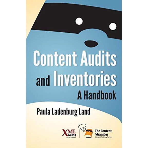 Pre-Owned Content Audits and Inventories: A Handbook (Paperback) 1937434389 9781937434380