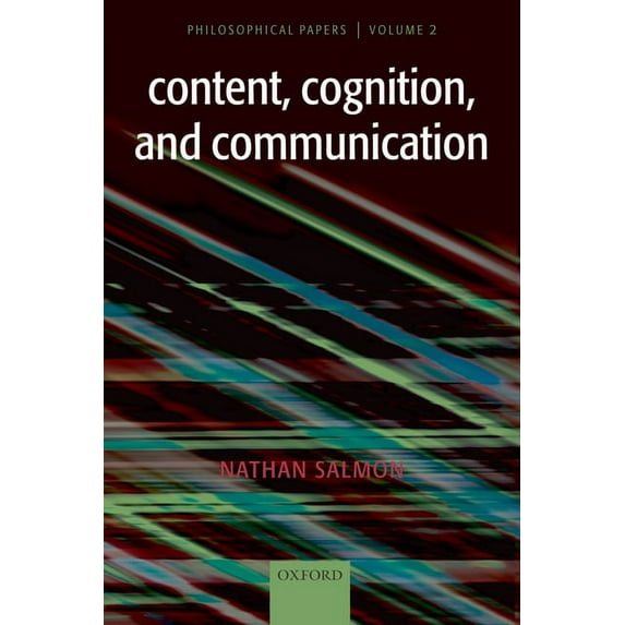 Content, Cognition, and Communication: Philosophical Papers II, (Paperback)