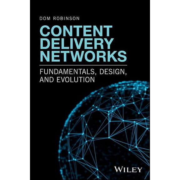 Content Delivery Networks: Fundamentals, Design, and Evolution, (Hardcover)