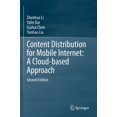 thumbnail image 1 of Content Distribution for Mobile Internet: A Cloud-Based Approach, (Paperback), 1 of 1