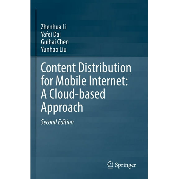 Content Distribution for Mobile Internet: A Cloud-Based Approach, (Paperback)