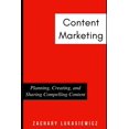 thumbnail image 1 of Content Marketing: Planning, Creating, and Sharing Compelling Content (Paperback), 1 of 1