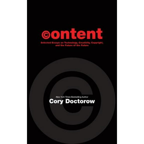 Pre-Owned Content: Selected Essays on Technology, Creativity, Copyright, and the Future of the Future (Paperback) 1892391813 9781892391810
