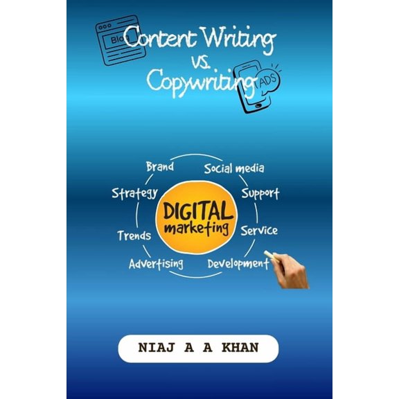 Content Writing vs. Copywriting: The Strategic Guide to Content Marketing, Persuasive Writing, and Building Income as a , (Paperback)