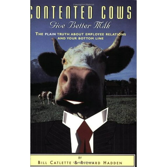 Pre-Owned Contented Cows Give Better Milk (Paperback) 1890651109 9781890651107