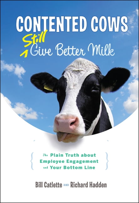 Revised Cow Contented Cows Still Give Better Milk, Revised and Expanded, (Hardcover ...