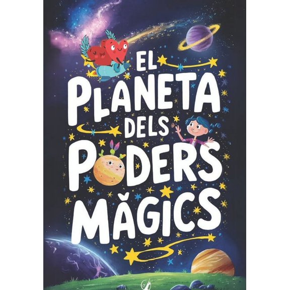 Contes AMB Valors El Planeta dels Poders Mgics: Contes per a nens de 7, 8 i 9 anys, Book 2, (Paperback)