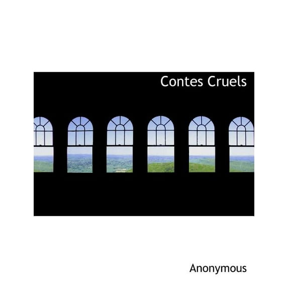 Contes Cruels (Paperback)