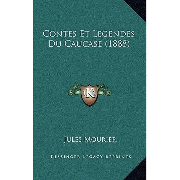 Contes Et Legendes Du Caucase (1888) Hardcover
