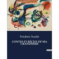 thumbnail image 1 of Contes Et RÃ©cits de Ma GrandmÃ¨re: Les secrets enchantÃ©s d'une Ã©poque rÃ©volue, (Paperback), 1 of 1