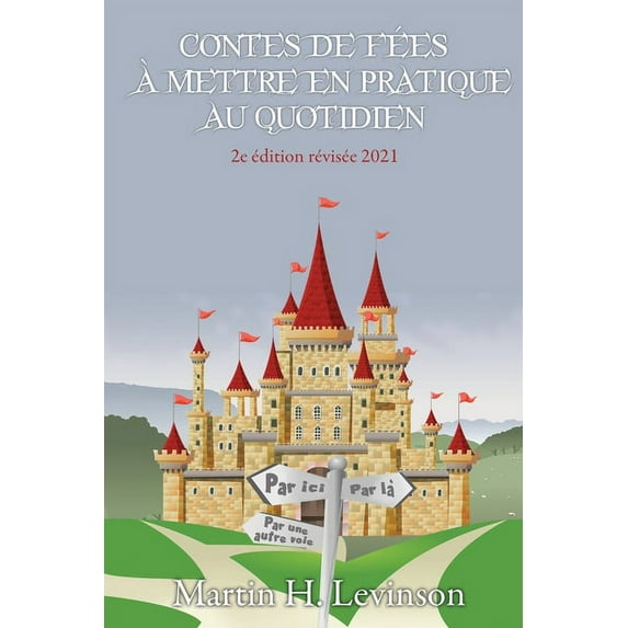 Contes de fées à mettre en pratique au quotidien (Paperback)