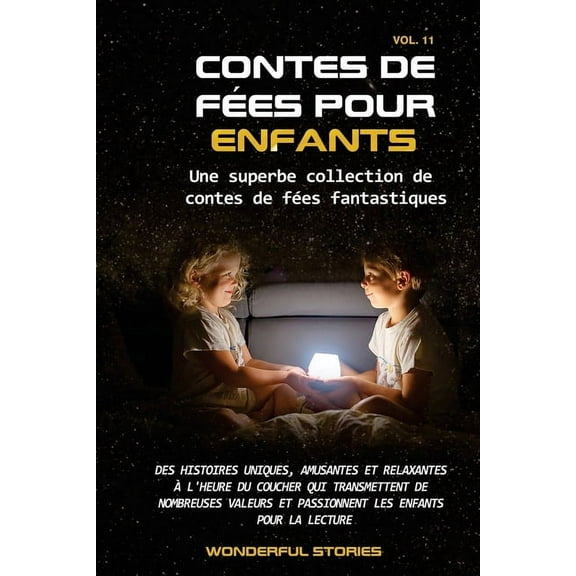 Contes de fes pour enfants Une superbe collection de contes de fes fantastiques. (Volume 11): Des histoires uniques, a, (Paperback)