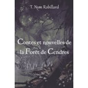 Contes et nouvelles de la For t de Cendres Paperback